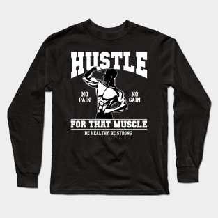 Hustle Long Sleeve T-Shirt